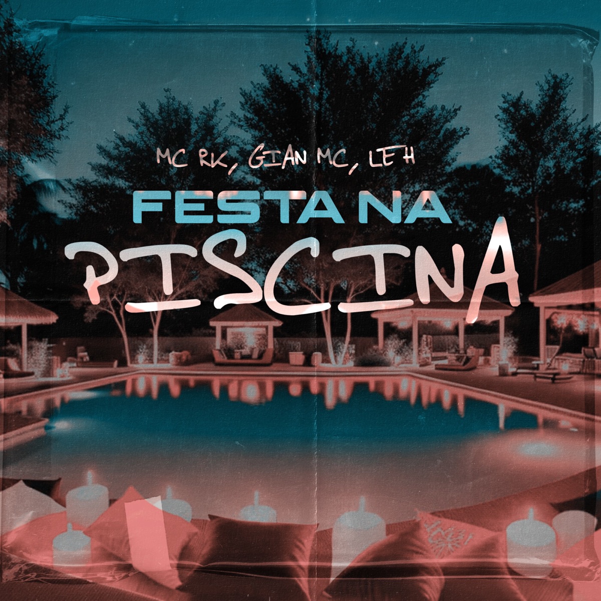 Festa na piscina - Single by MC RK, Giian Mc & Mc Leh album cover