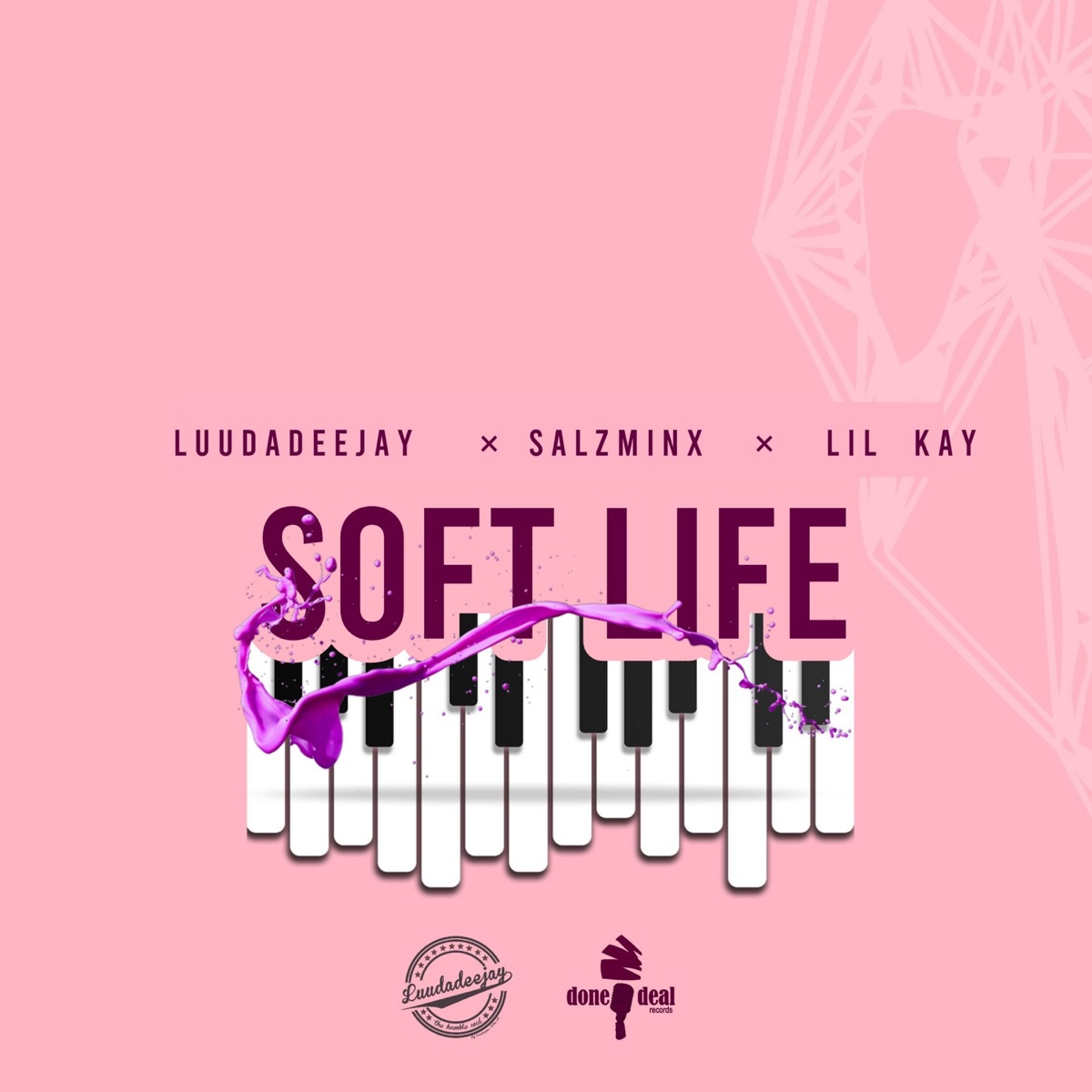 Soft Life (feat. Lil Kay & SalzMinx) - Single by LuuDadeejay album cover