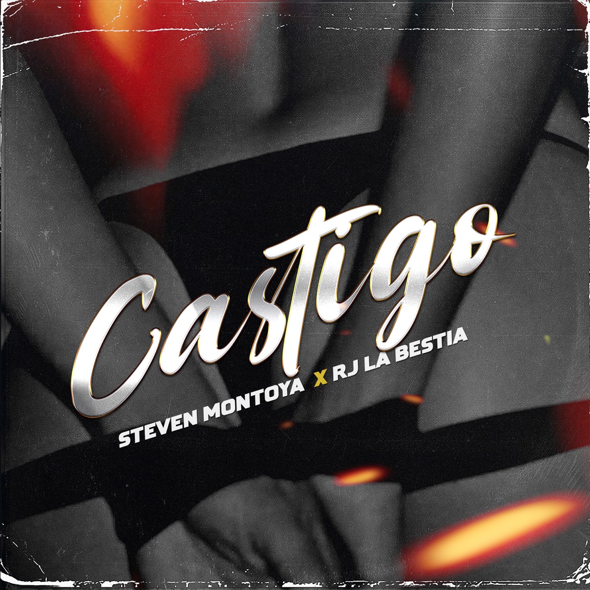 Castigo - Single by Steven Montoya & Rj la Bestia album cover
