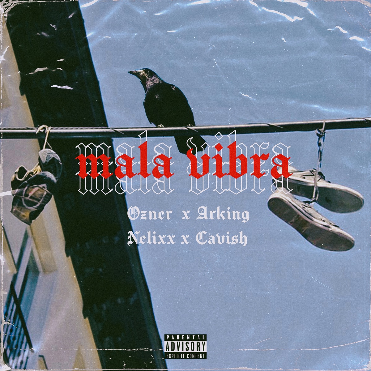 Mala Vibra (feat. Arking) - Single by Ozner, Cavish & Nelixx album cover