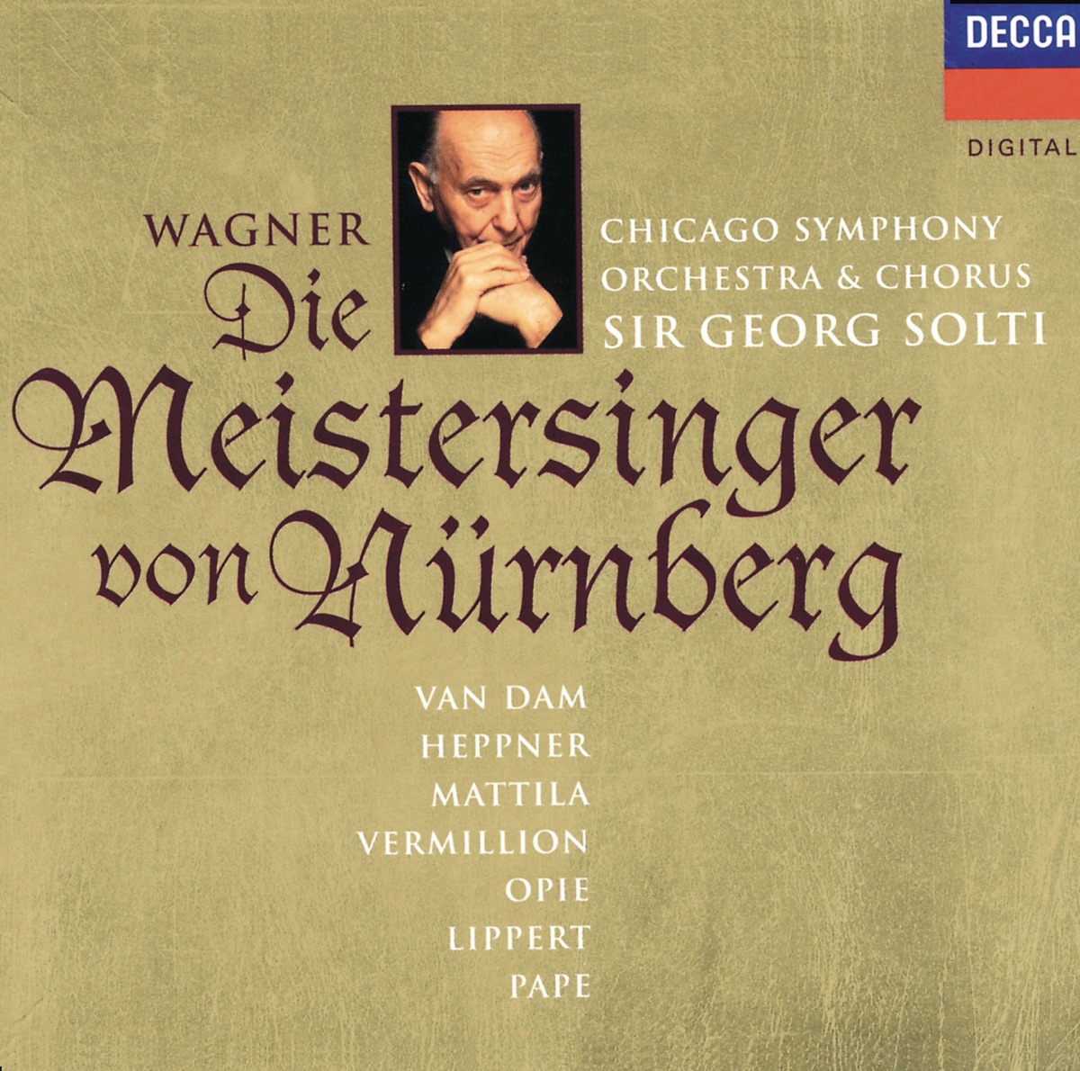 Wagner: Die Meistersinger von Nürnberg by Sir Georg Solti, Alan Opie, Ben Heppner, José Van Dam, Chicago Symphony Chorus, Chicago Symphony Orchestra, Karita Mattila & René Pape album cover