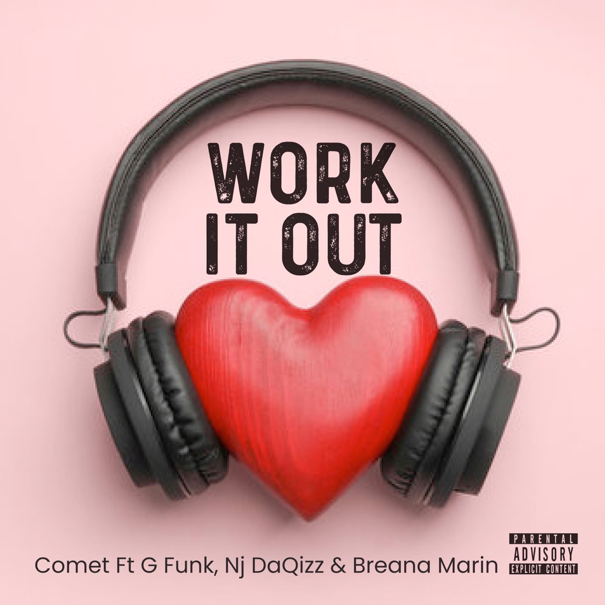 Work It Out (feat. G Funk, Breana Marin & Nj DaQuizz) - Single by Comet album cover