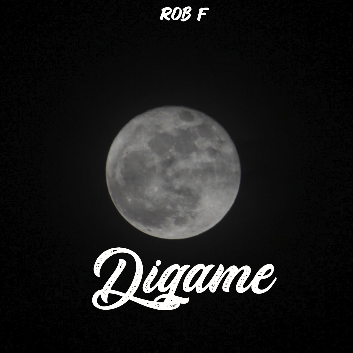 Digame - Single by Rob F album cover
