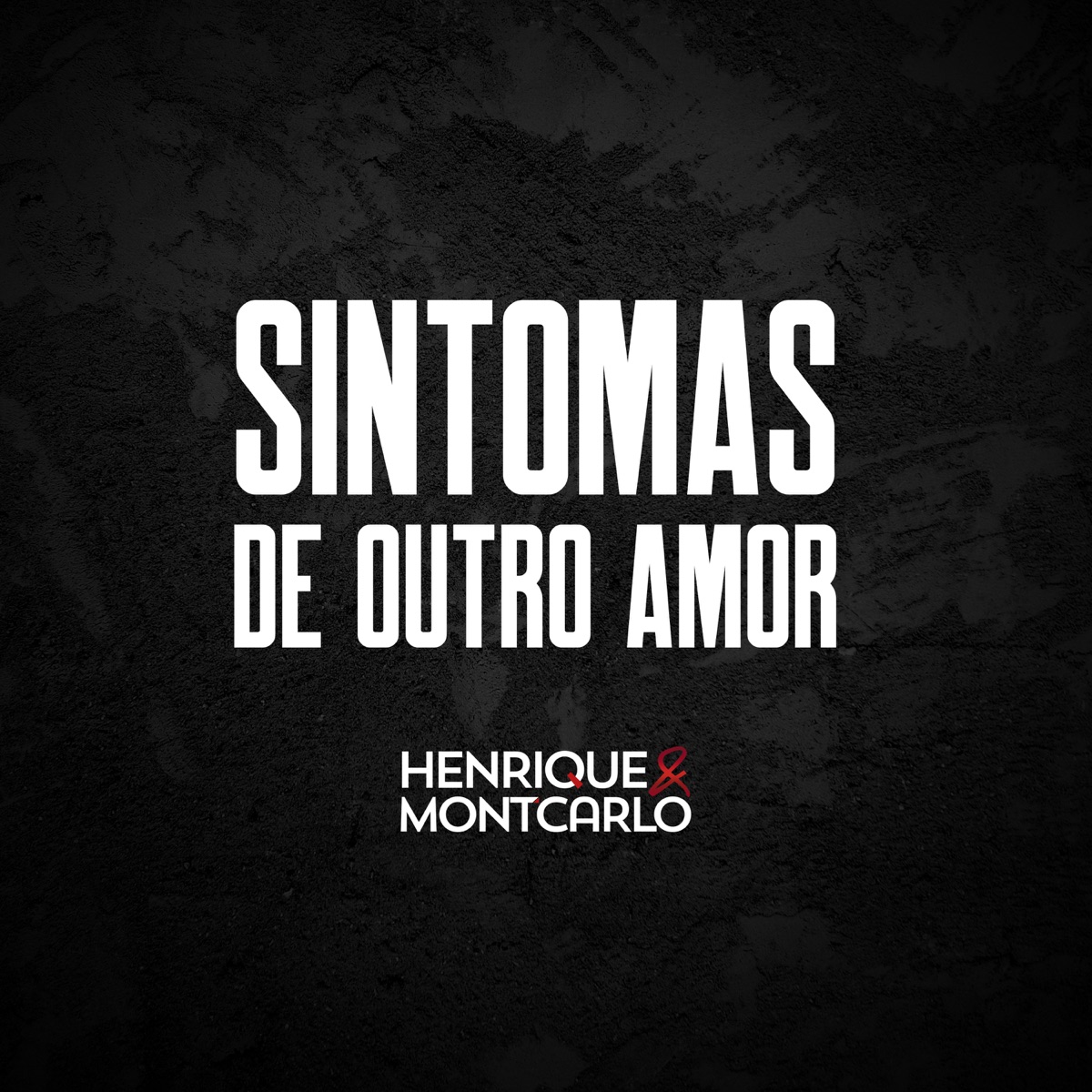 Sintomas de Outro Amor - Single by Henrique e Mont'carlo album cover