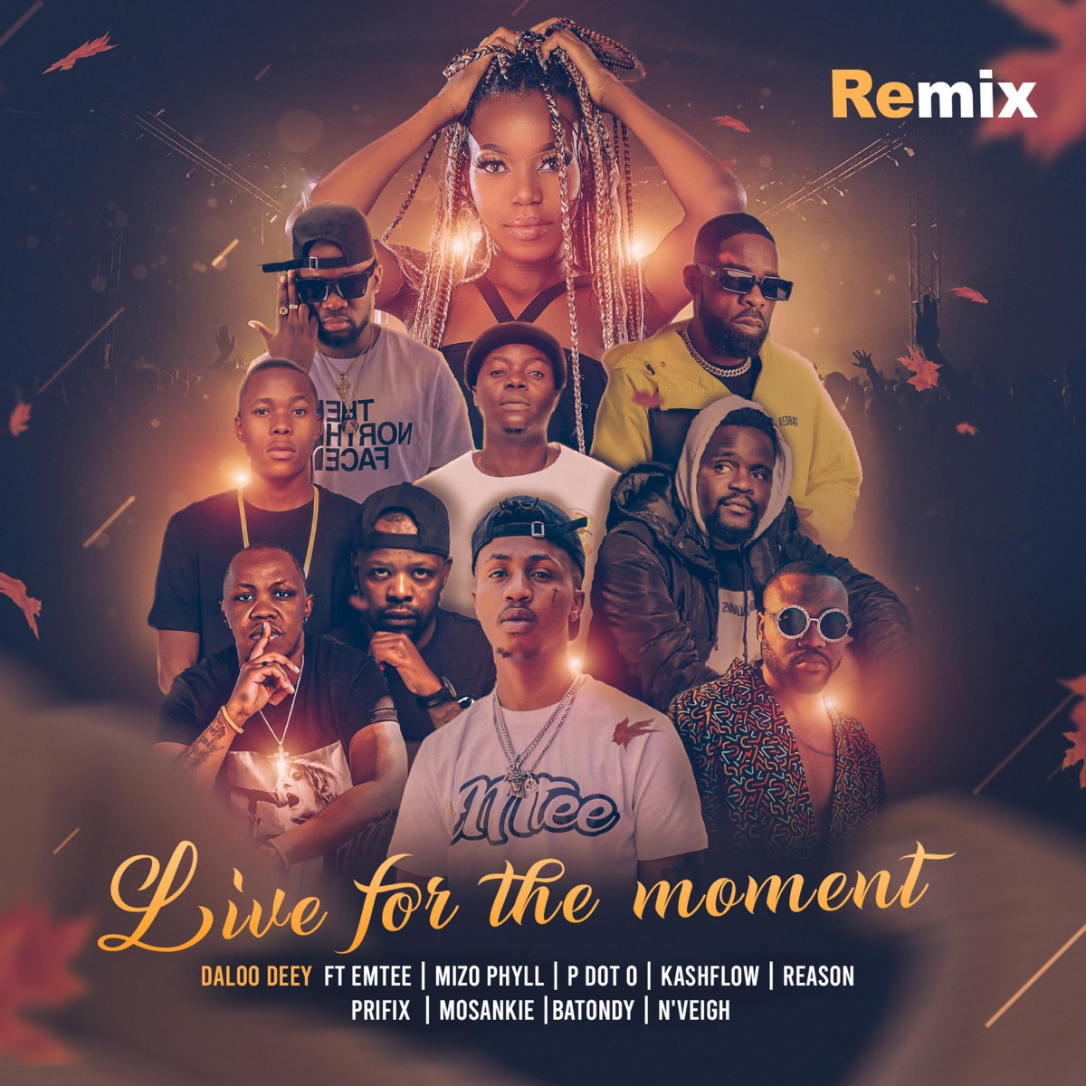 Live for the moment (feat. Emtee, Mizo Phyll, P Dot O, Kashflowtoofab, Reason, Prifix, Mosankie, Batondy & N'veigh) [Remix] [Remix] - Single by Daloo Deey album cover
