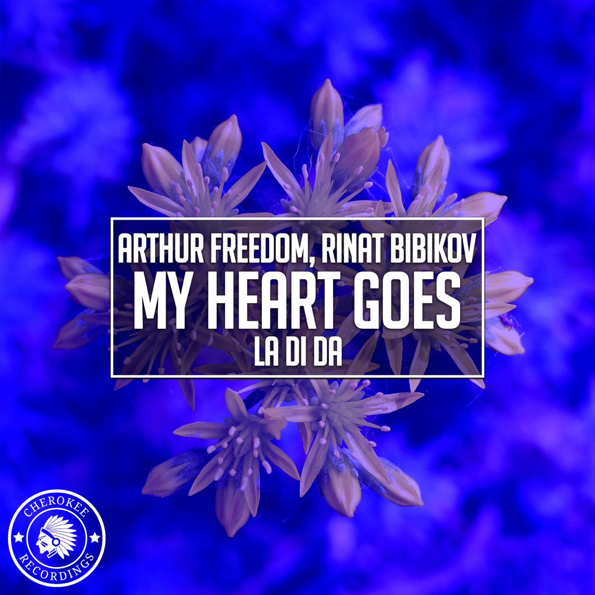 My Heart Goes (La Di Da) - Single by Arthur Freedom & Rinat Bibikov album cover