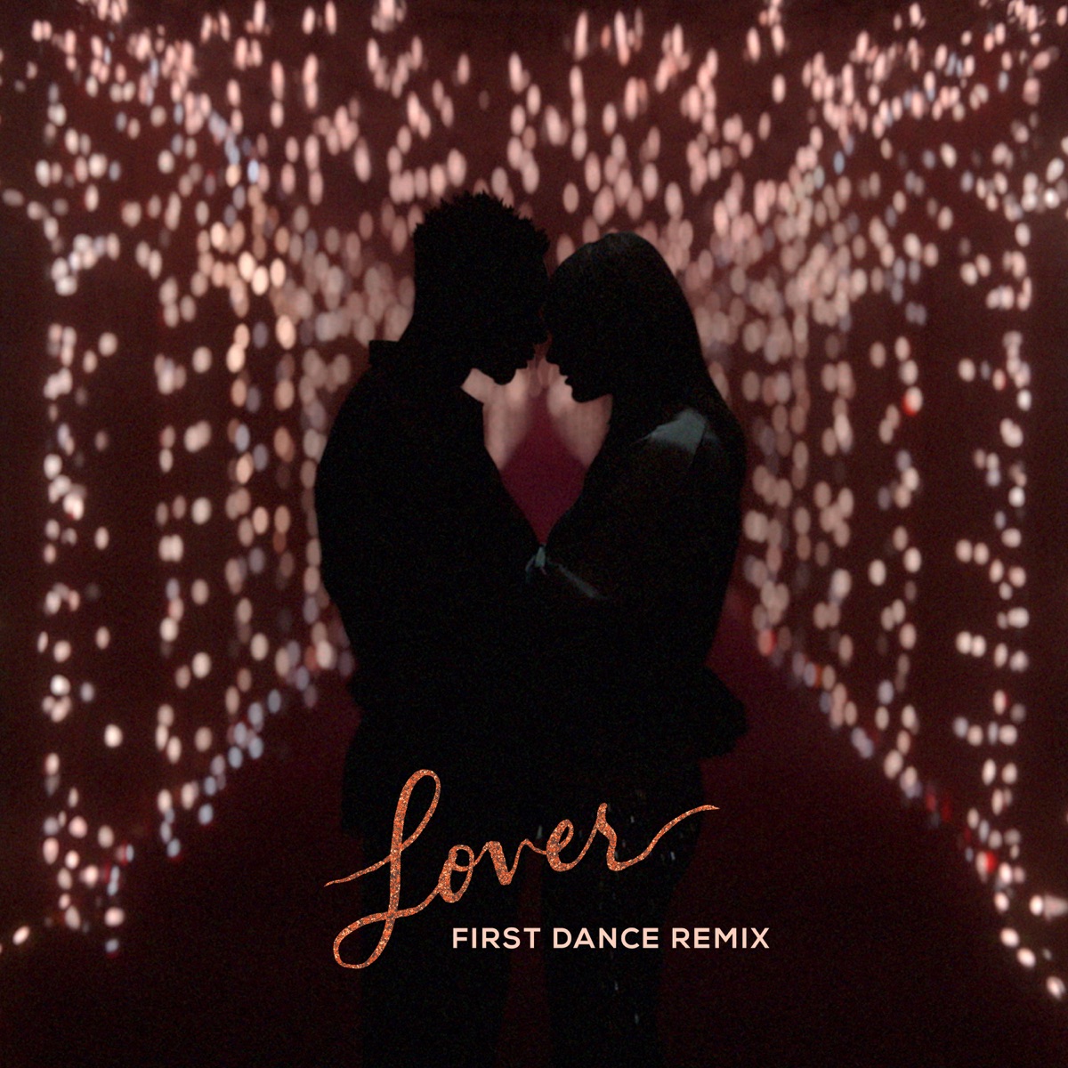 Lover (First Dance Remix) - Single by Taylor Swift album cover artwork