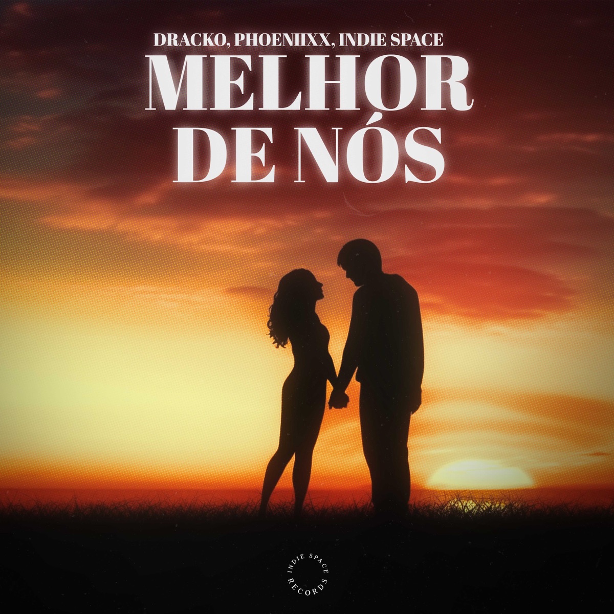 Melhor de Nós - Single by Phoeniixx, Dracko & Indie Space album cover