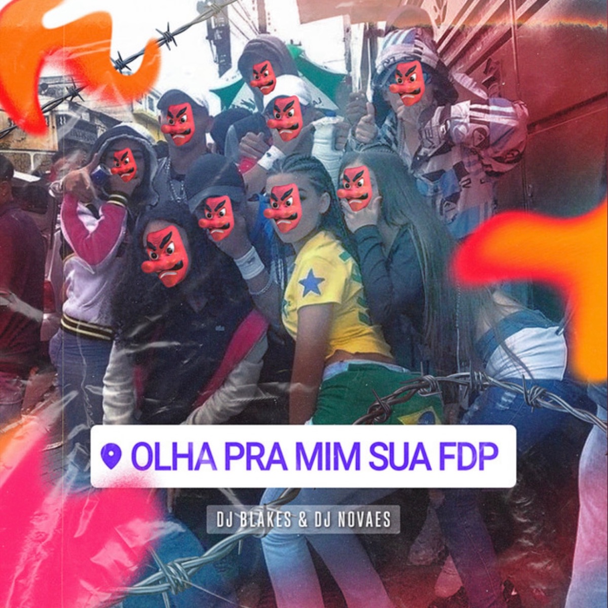 Olha pra Mim Sua Fdp - Single by DJ Blakes & Dj Novaes album cover