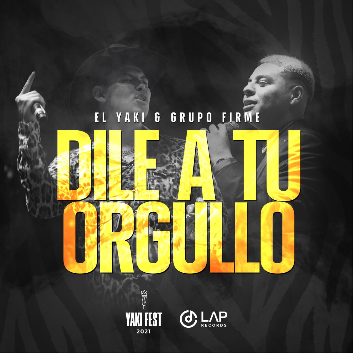 Dile a Tu Orgullo (En Vivo) - Single by Luis Alfonso Partida El Yaki & Grupo Firme album cover