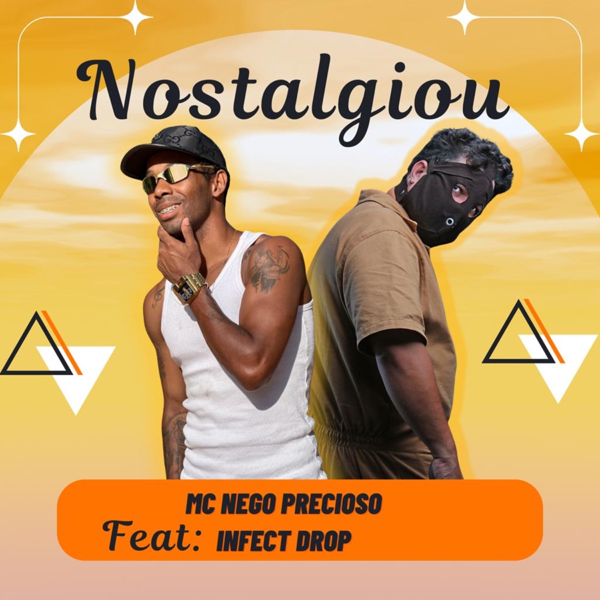 Nostalgiou (feat. Infect Drop) - Single by Nego Precioso album cover