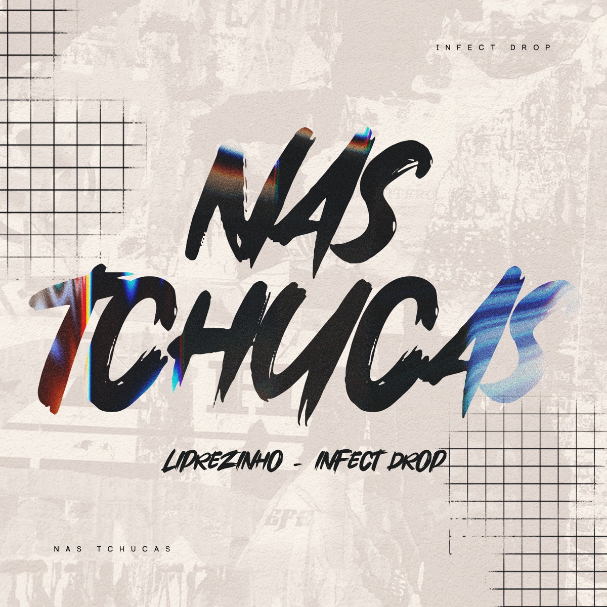 Nas Tchucas - Single by Liprezinho & Infect Drop album cover