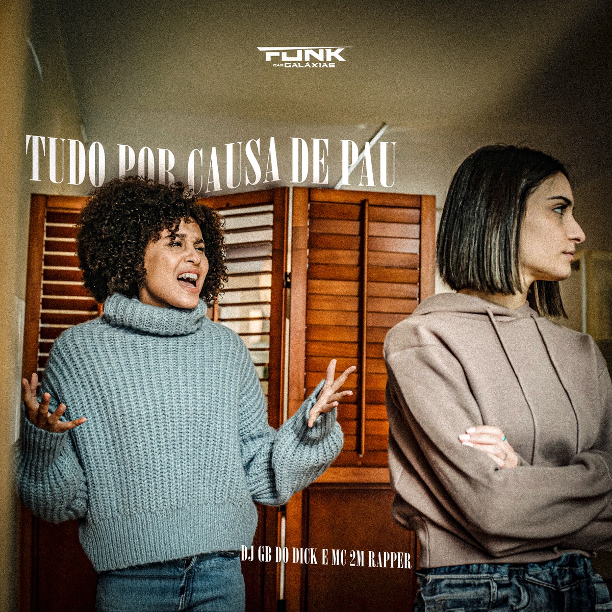 Tudo por Causa de Pau - Single by Mc 2M Rapper & DJ GB do Dick album cover