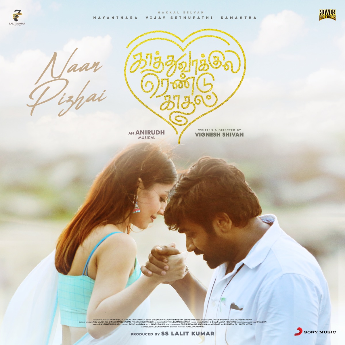 Naan Pizhai (From "Kaathuvaakula Rendu Kaadhal") - Single by Anirudh Ravichander, Ravi G & Shashaa Tirupati album cover