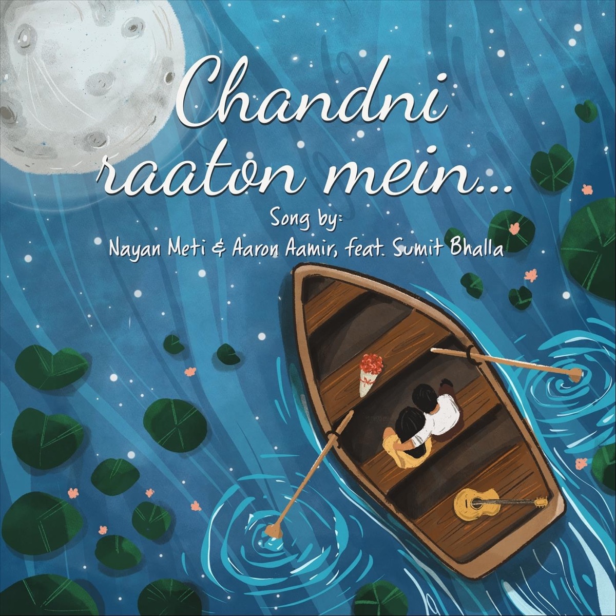 Chandni Raaton Mein (feat. Sumit Bhalla) - Single by Nayan Meti & Aaron Aamir album cover