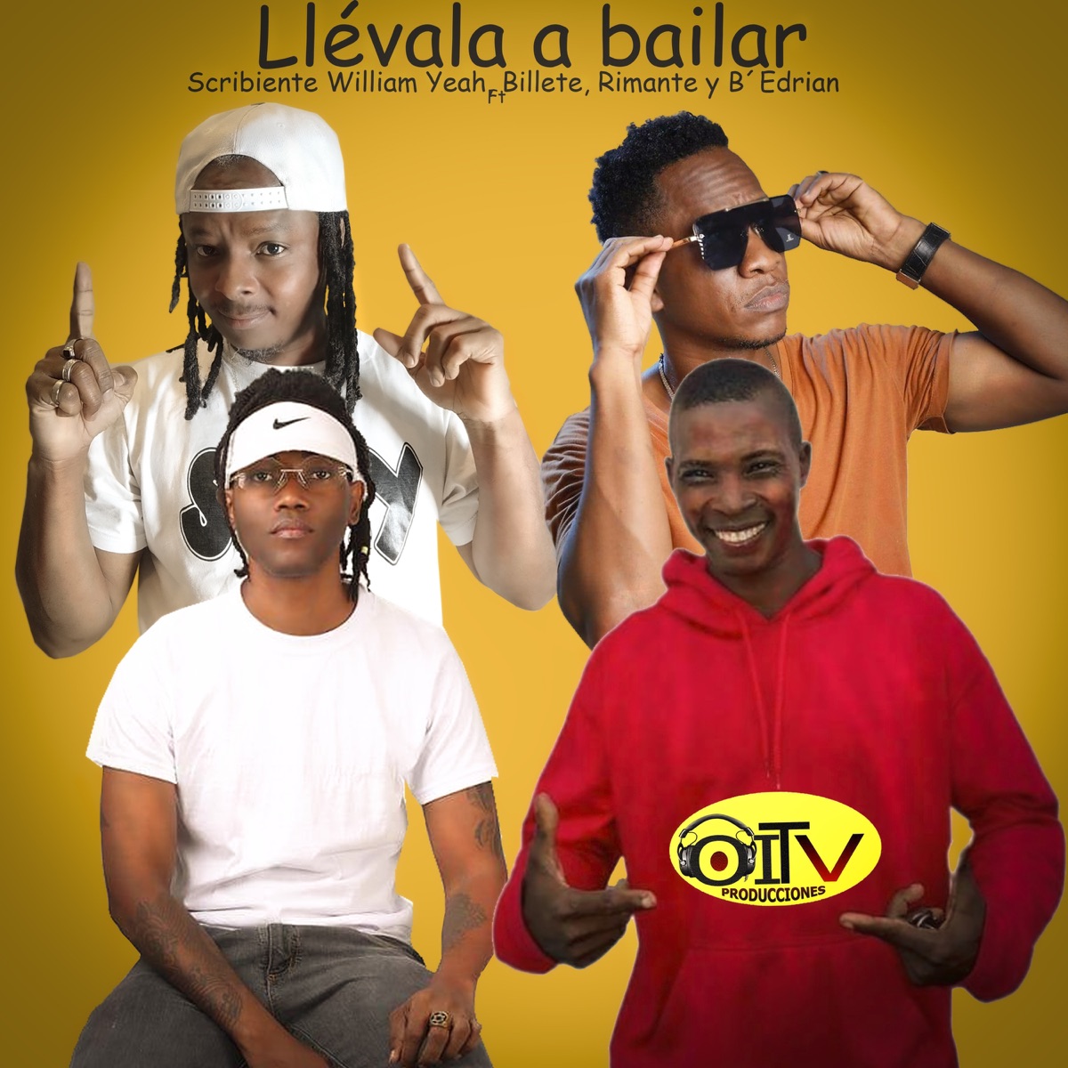 Llévala a bailar (feat. B' Edrian, Billete & Rimante) - Single by Scribiente William Yeah album cover