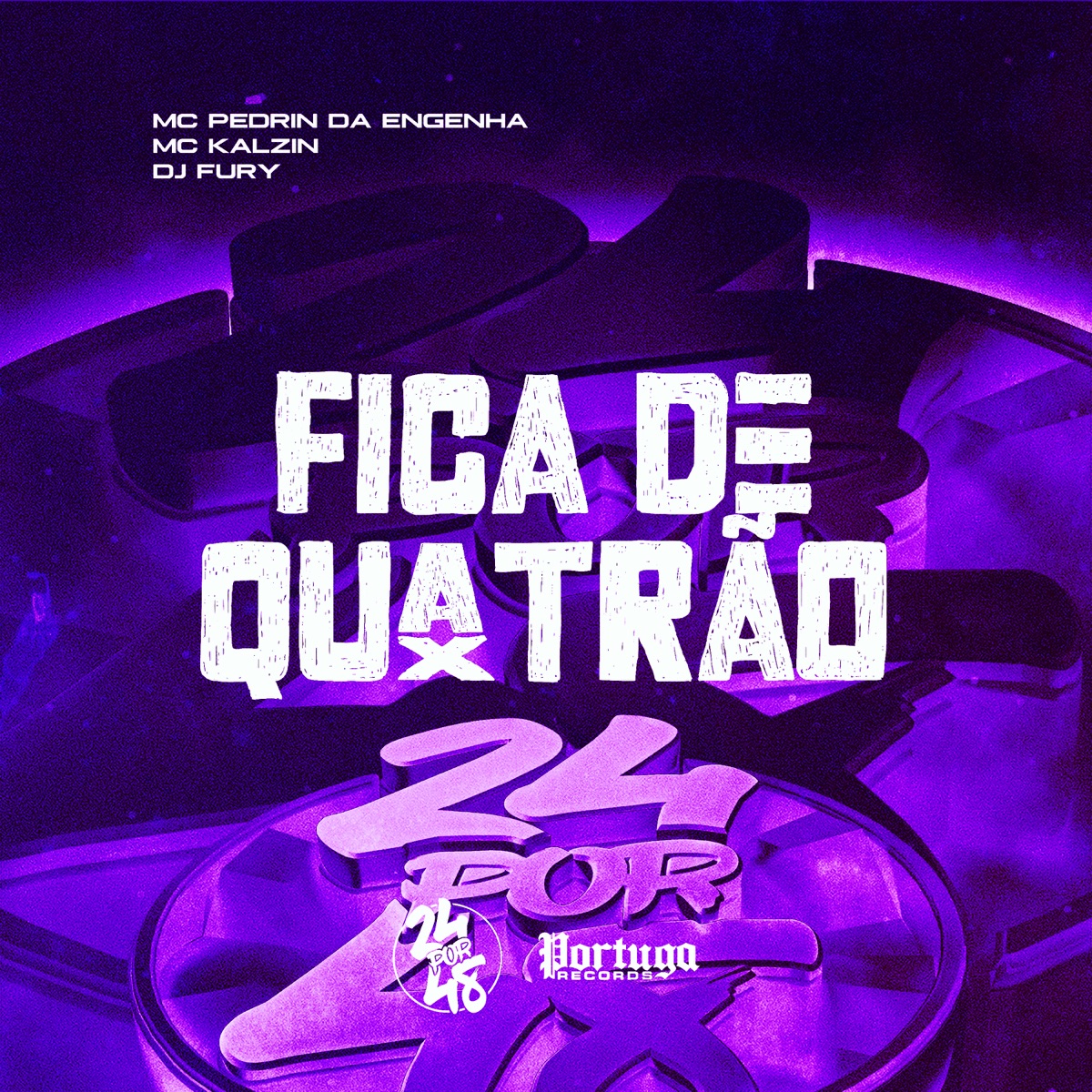 Fica De Quatrão - Single by Mc Pedrin do Engenha, MC Kalzin & djfuryzl album cover