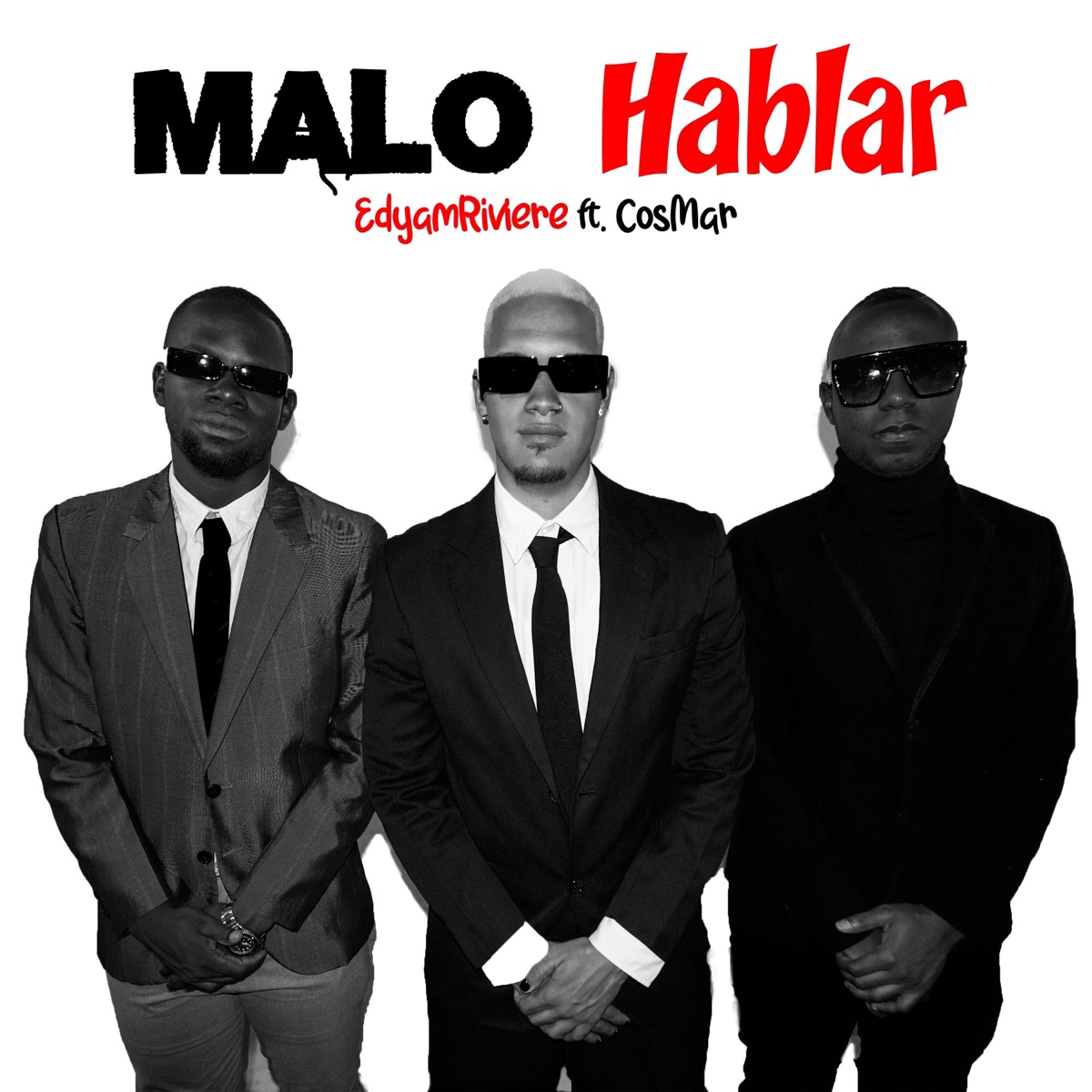 Malo Hablar (feat. Cosmar) - Single by Edyam Riviere album cover