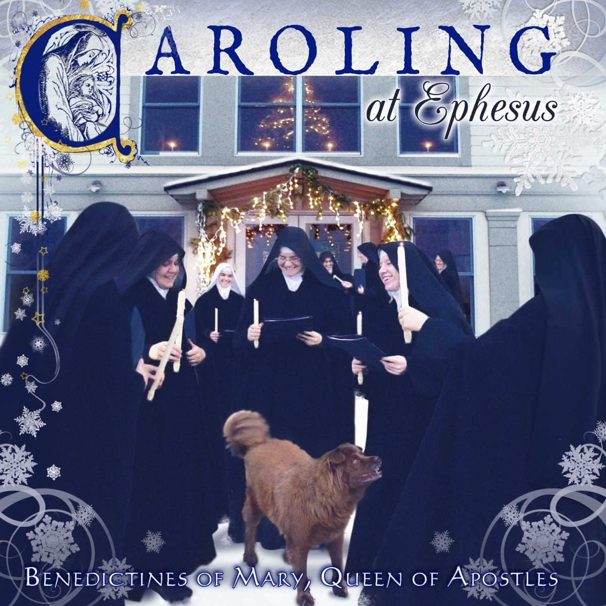 Caroling at Ephesus by Benedictines of Mary, Queen of Apostles album cover