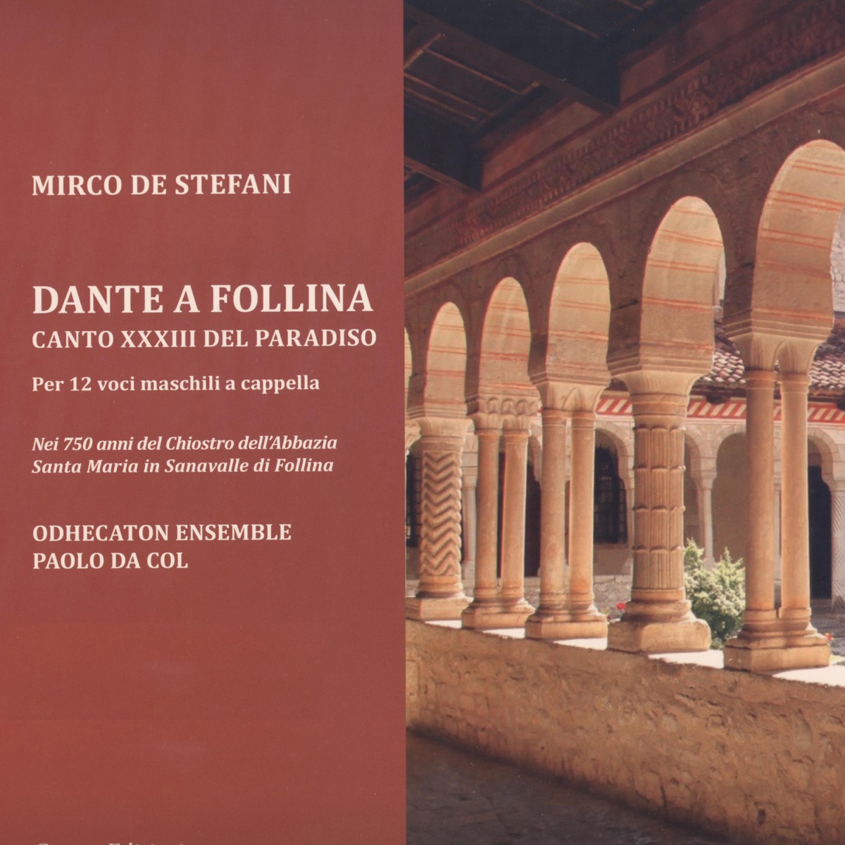 De Stefani: Dante a Follina - Canto XXXIII del Paradiso per 12 voci maschili a cappella by Mirco De Stefani, Odhecaton Ensemble & Paolo da Col album cover