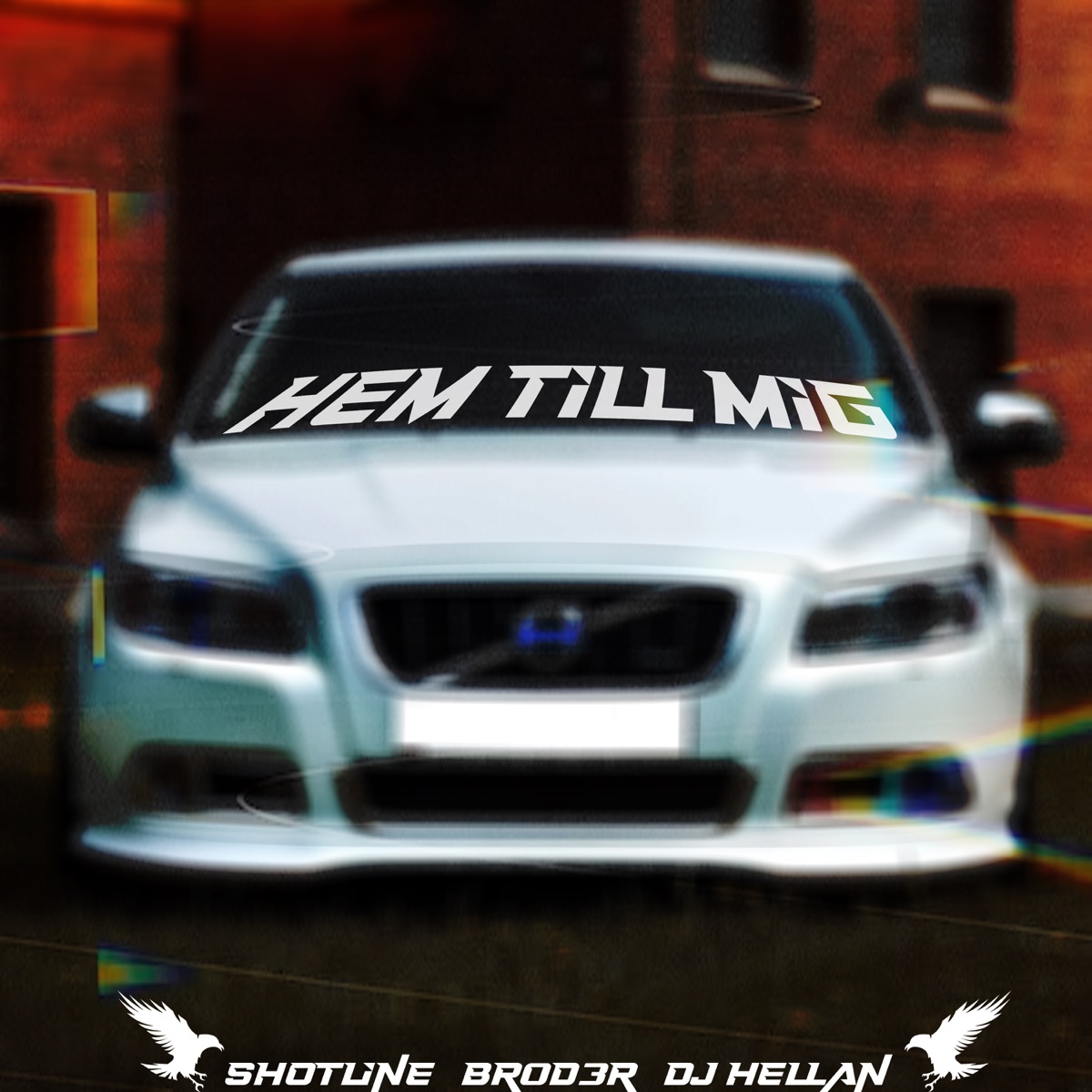 HEM TILL MIG - Single by BR0D3R, ShotLine & DJ Hellan album cover