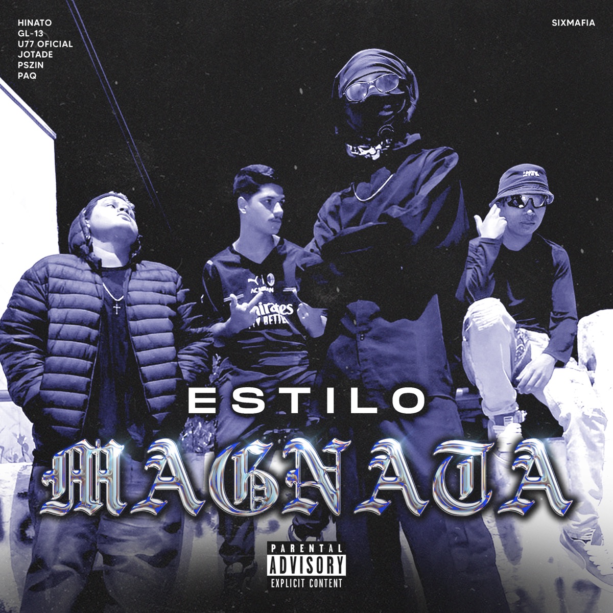 Estilo Magnata (feat. Jotade, Pszin, Paq & SIXMAFIA) - Single by Hinato, Gl-13 & U77 OFICIAL album cover
