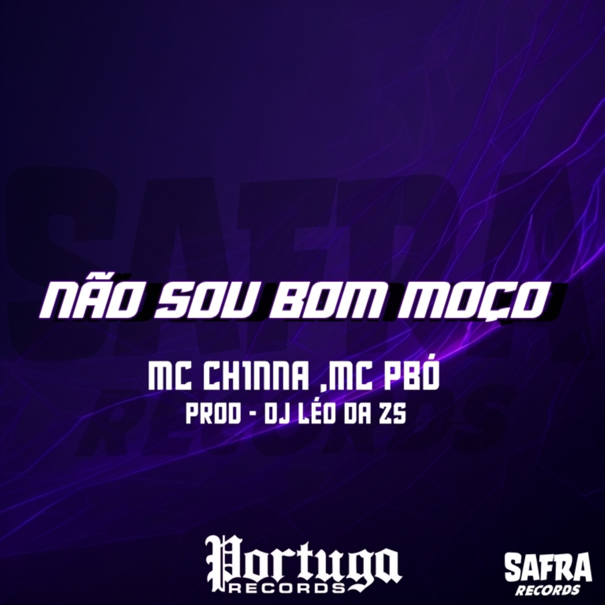 NÃO SOU BOM MOÇO - Single by MC CH1NNA, Mc Pbó & DJ LEO DA ZS album cover