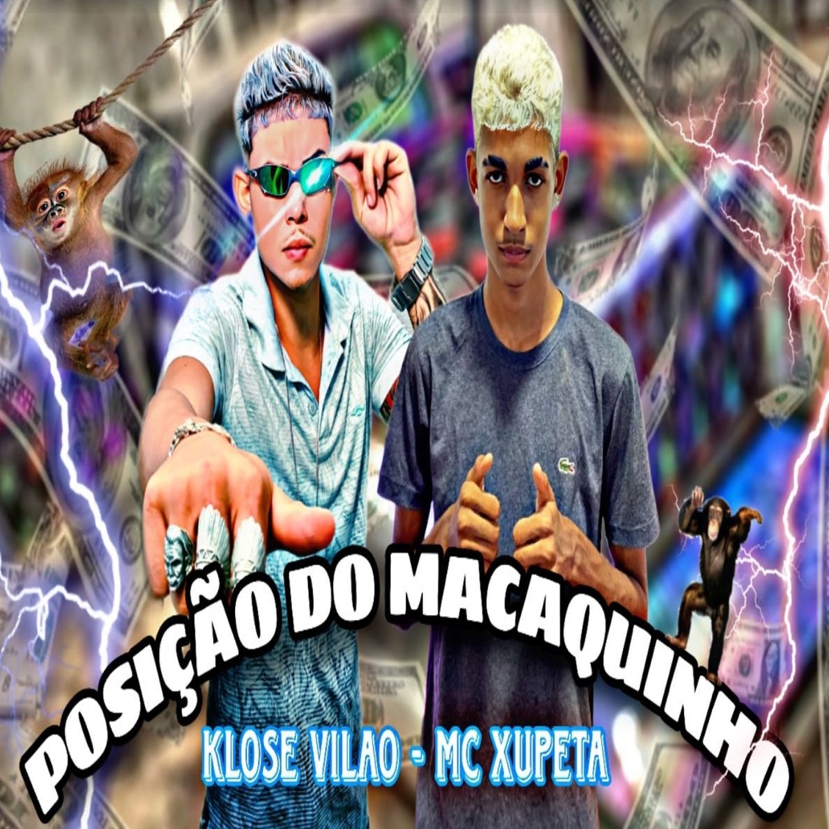 Posição do Macaquinho - Single by MC Xupeta & Klose vilão album cover