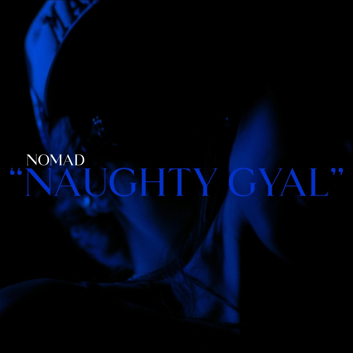Naughty Gyal - Single by Nomad album cover