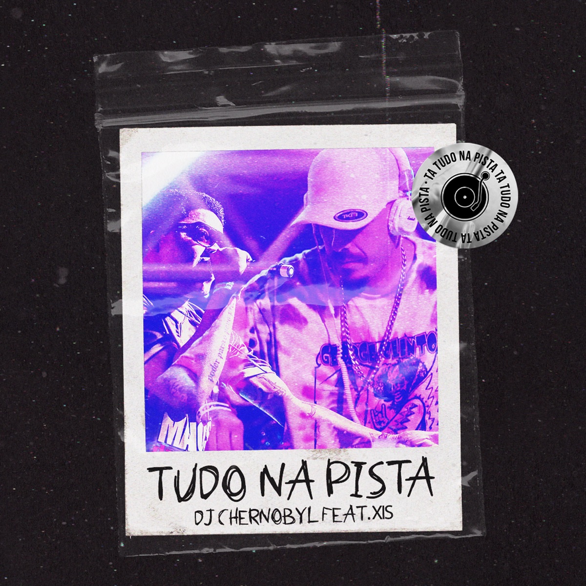 Tudo na Pista (feat. Xis) - Single by DJ Chernobyl album cover