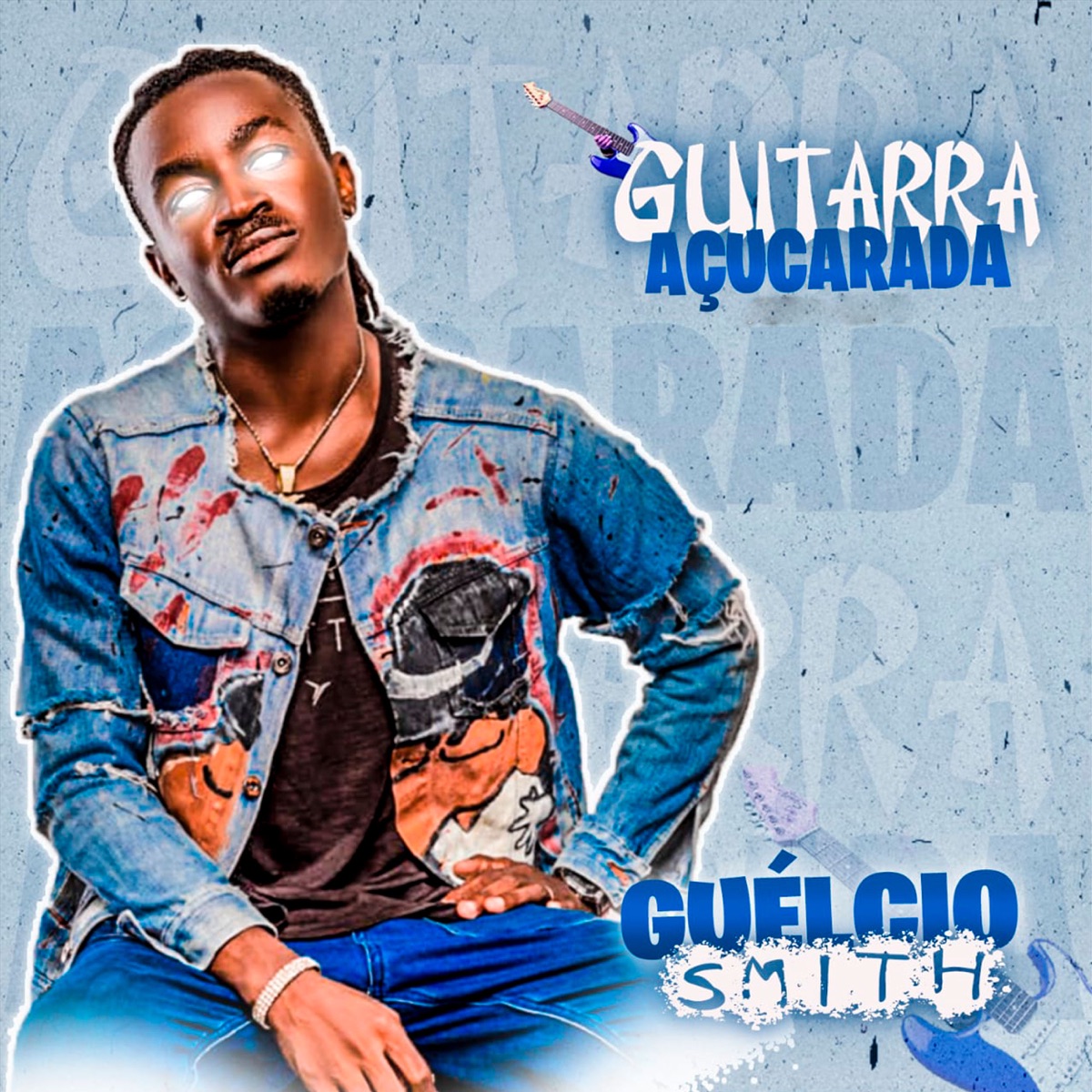 Guitarra Açucarada - Single by Guélcio Smith album cover