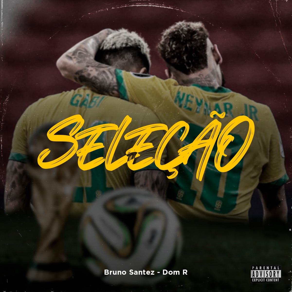 Seleção - Single by Bruno Santez, Dom R & IbraHits album cover