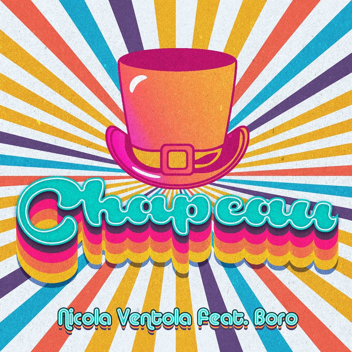 Chapeau (feat. Boro) - Single by Nicola Ventola album cover