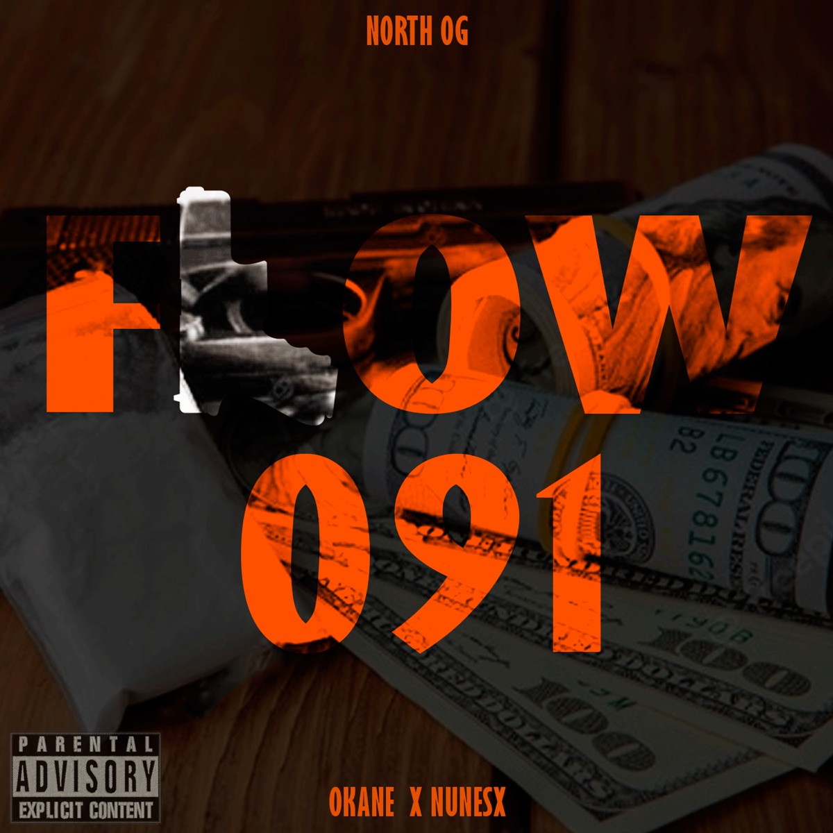Flow 091 (feat. Okane & NUNESX) - Single by NORTH OG album cover