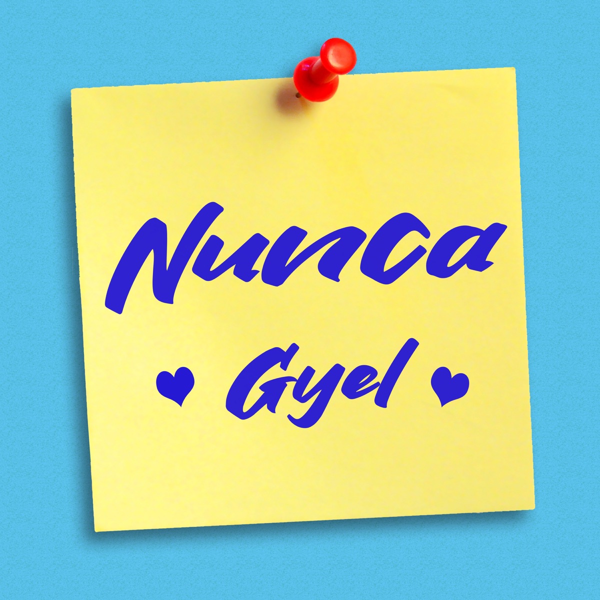 Nunca - Single by Gyel album cover