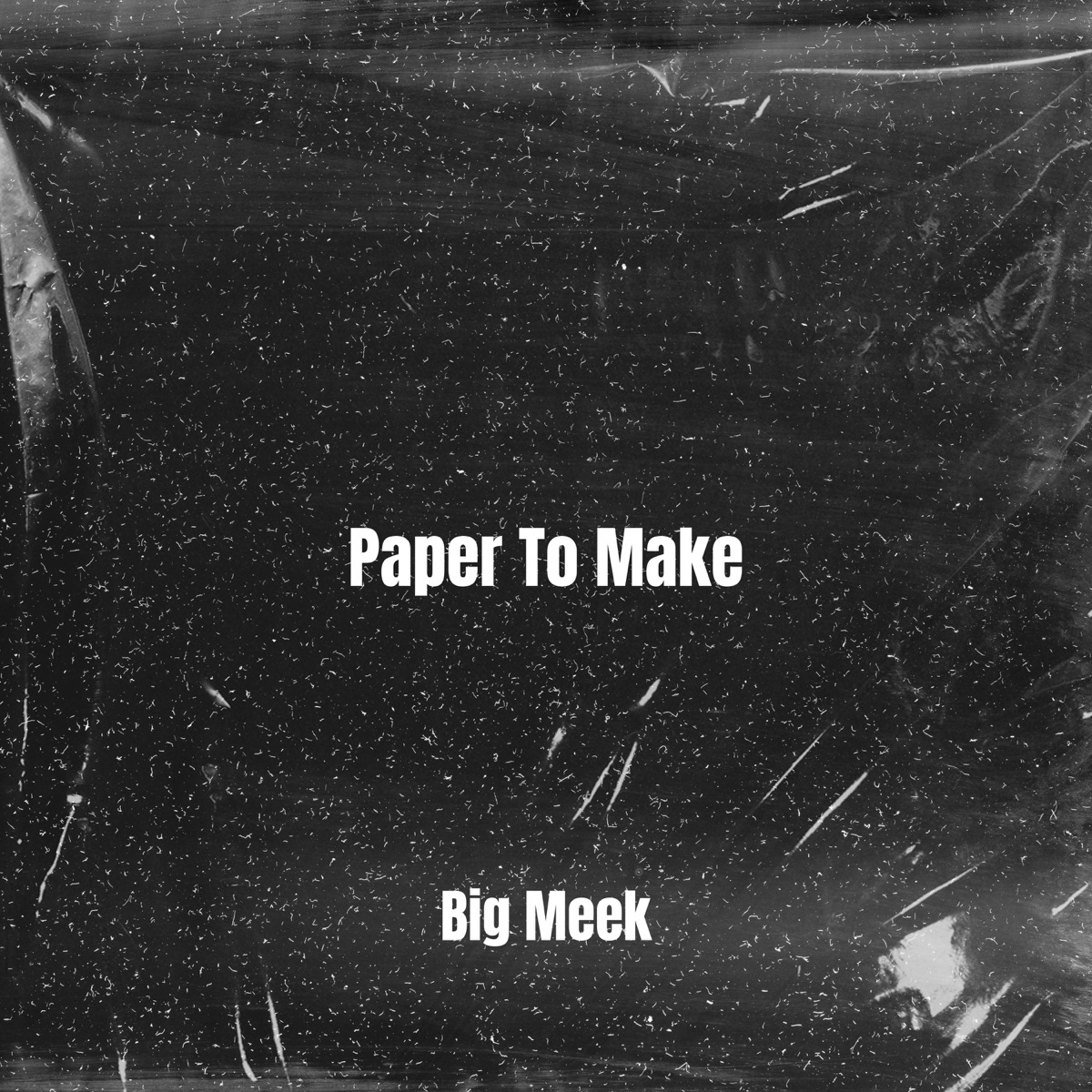 Paper To Make - Single by Big Meek album cover