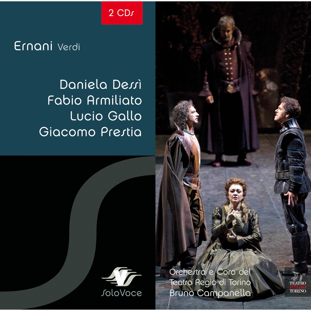 Verdi: Ernani (Live) by Lucio Gallo, Giacomo Prestia, Orchestra del Teatro di Regio di Torino, Coro del Teatro di Regio di Torino, Bruno Campanella, Daniela Dessi & Fabio Armiliato album cover