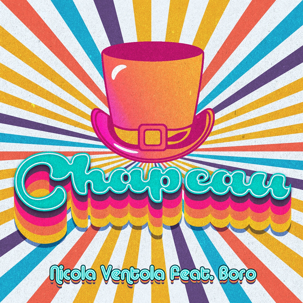 Chapeau (feat. Boro) [Remix] - Single by Nicola Ventola album cover