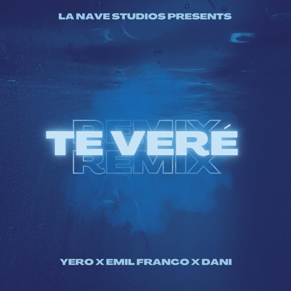 Te Veré (feat. Emil Franco & Dani) [Remix] - Single by Yero album cover
