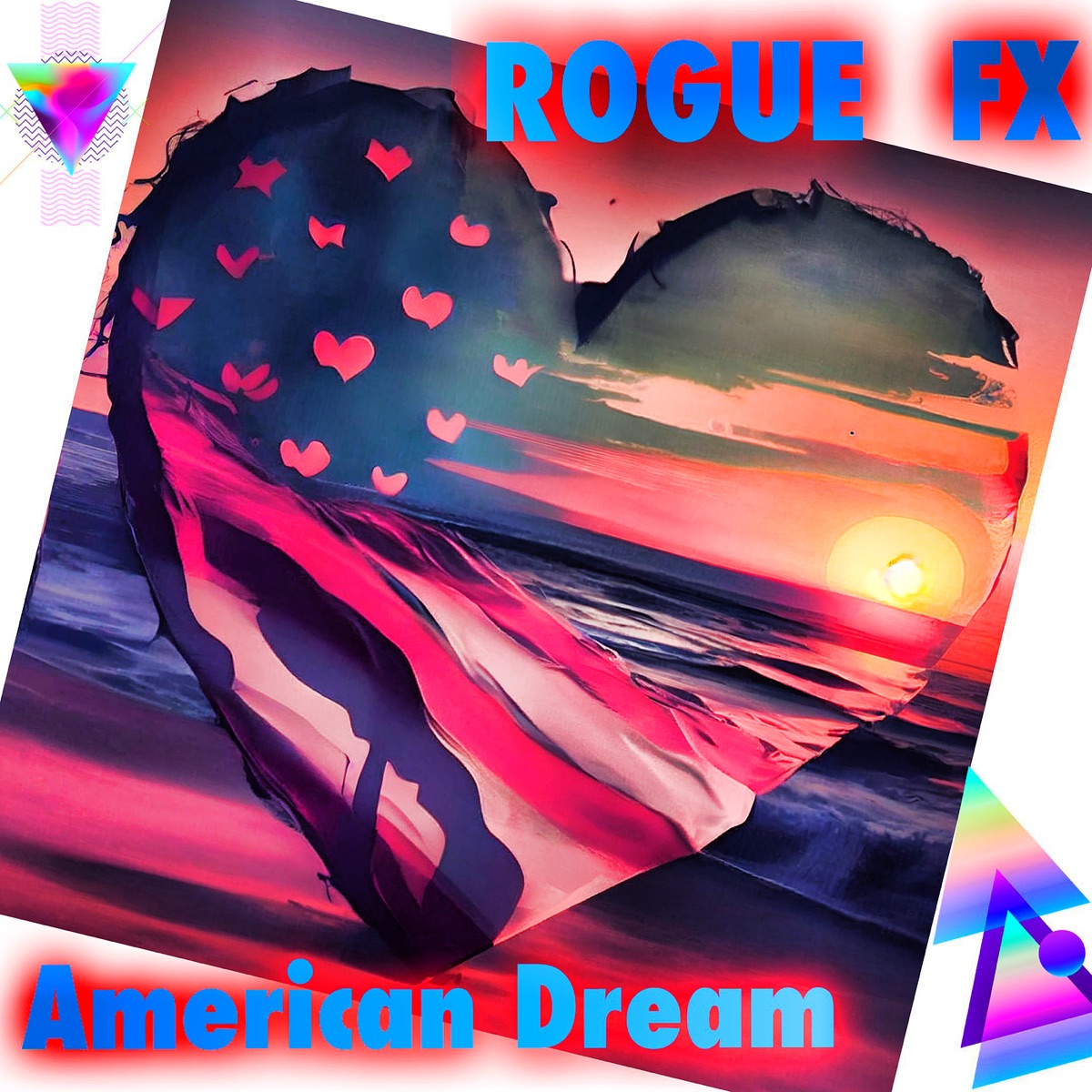 American Dream - Single by Rogue FX album cover