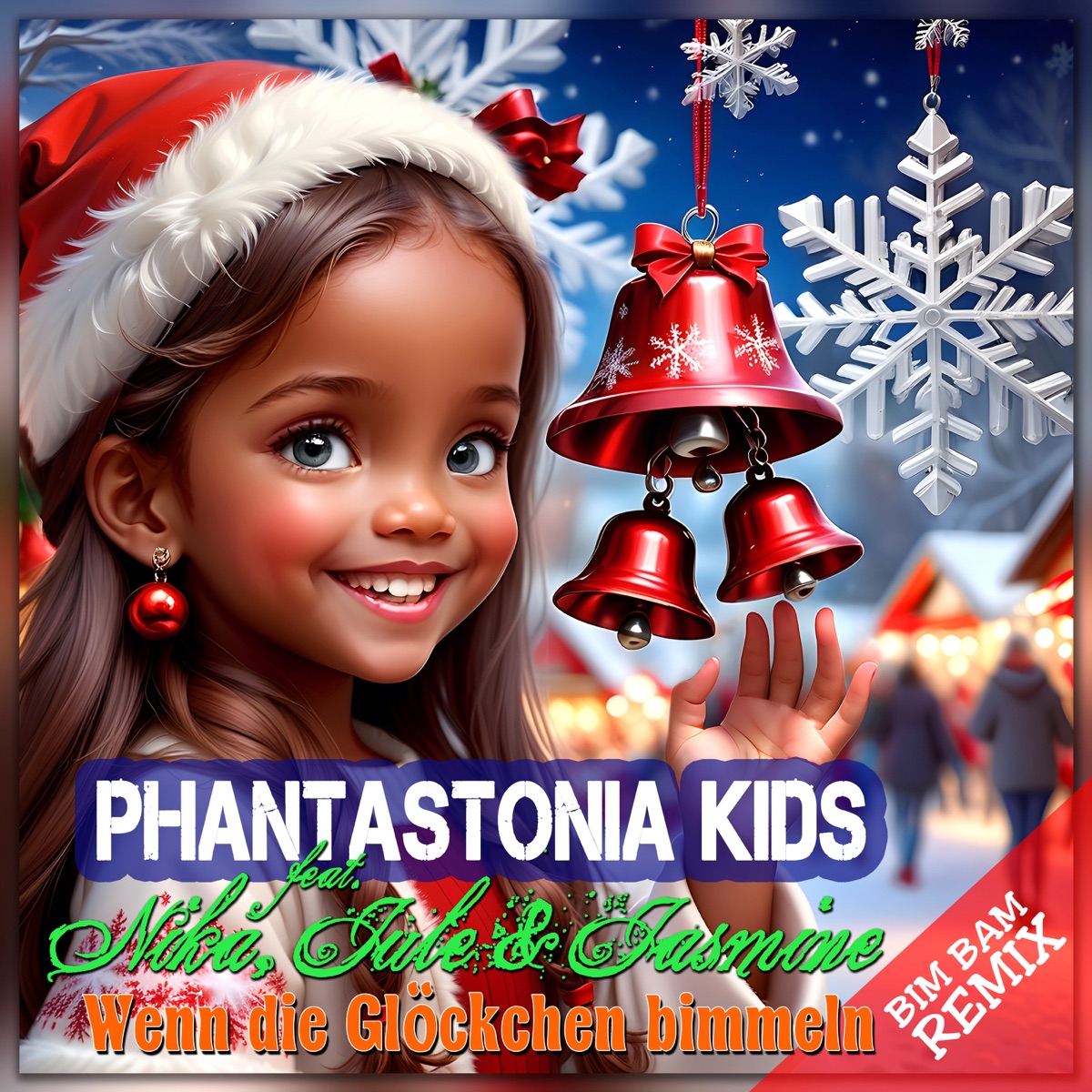 Wenn die Glöckchen bimmeln (feat. Nika & Jule & Jasmine) [Bim Bam Remix] - Single by Phantastonia Kids album cover