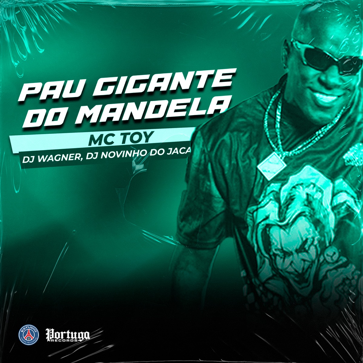 PAU GIGANTE DO MANDELA - Single by Mc Toy, Dj Novinho do Jaca & Dj Wagner do Jaca album cover