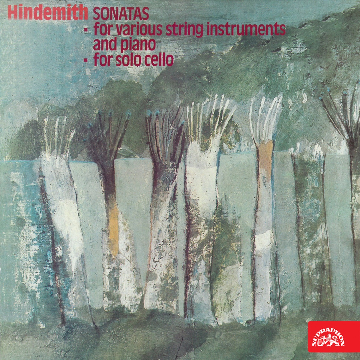 Hindemith: Sonatas for Various String Instruments and Piano, for Solo Cello by Jaromír Horák, Josef Hála, Karel Špelina, František Host & František Pošta album cover
