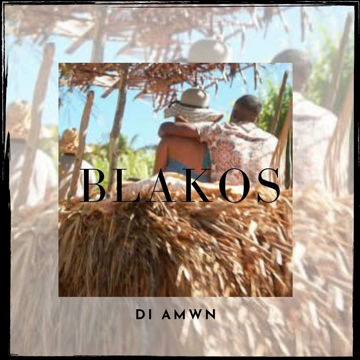 DI AMWN - Single by BLAKOS album cover