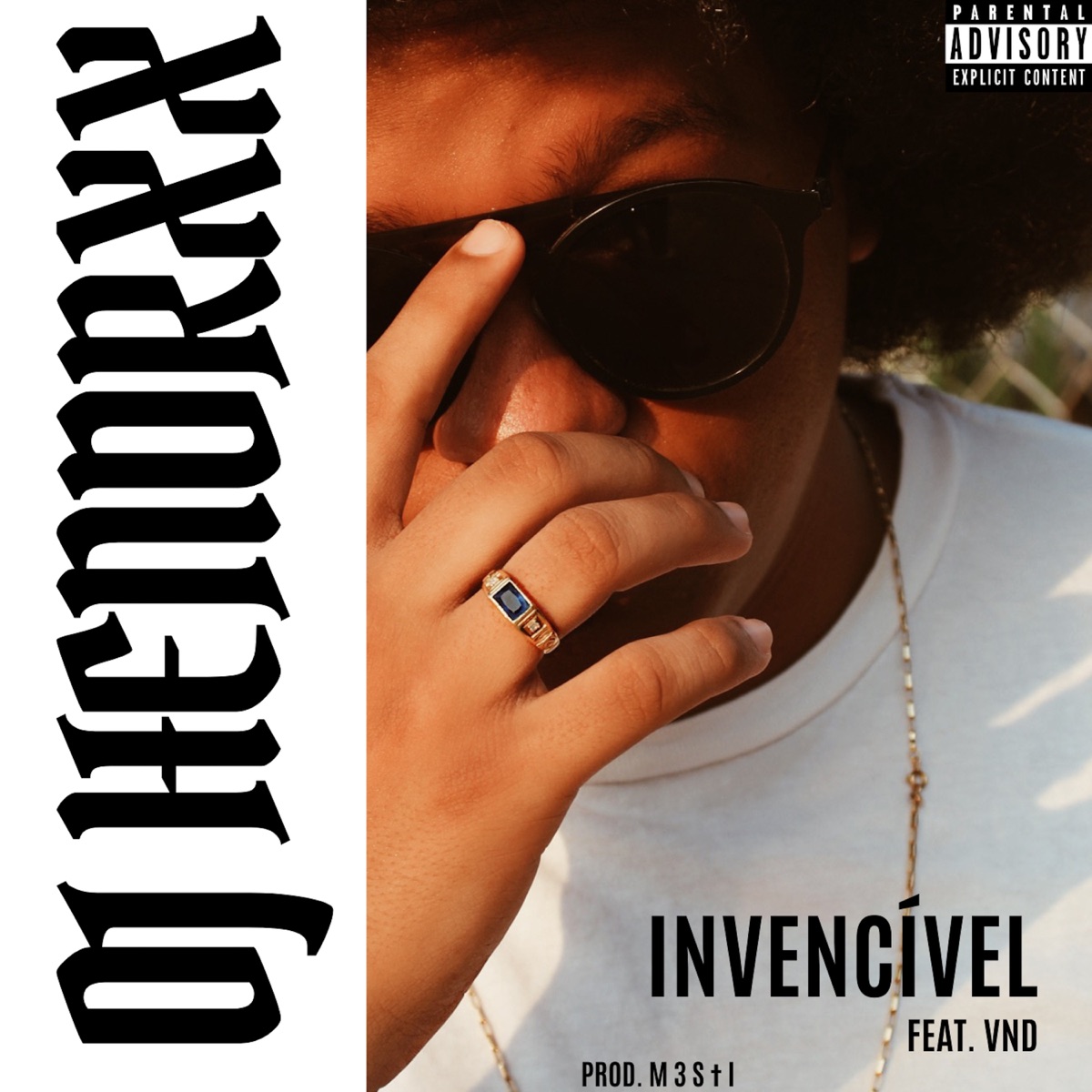 Invencível (feat. VND) - Single by OJ HENDRXX & m 3 s † i album cover