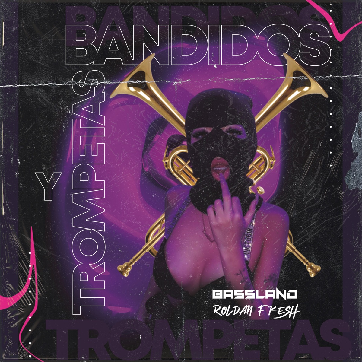 Bandidos y Trompetas - Single by Bassland & Roldan fresh album cover