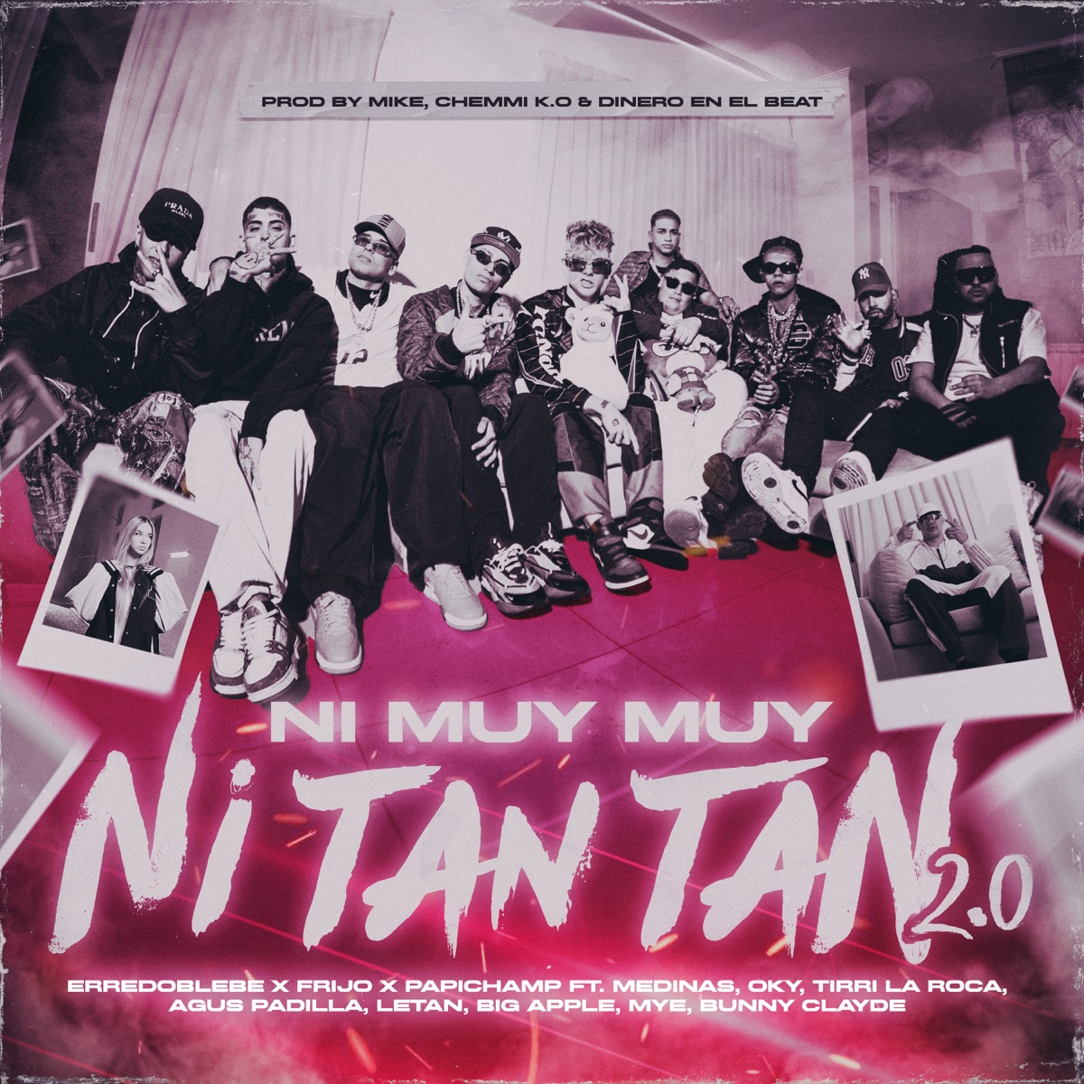 Ni Muy Muy Ni Tan Tan RMX (feat. Tirri La Roca, OKY, Big Apple, Letan, Bunny Clayde, MYE, Agus Padilla, Chemmi K.O & Frijo) - Single by Erredoblebe, Papichamp & MEDINAS album cover