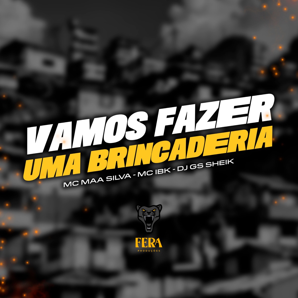 Vamos Fazer uma Brincadeira - Single by DJ GS SHEIK, Mc Maa Silva & Mc Ibk album cover