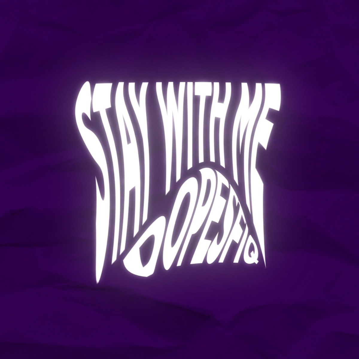 Stay With Me - Single by dopesfiq album cover