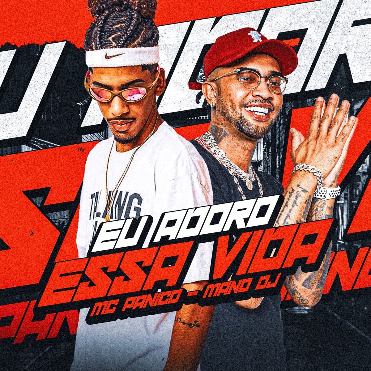Eu Adoro Essa Vida - Single by MC Pânico & Mano DJ album cover